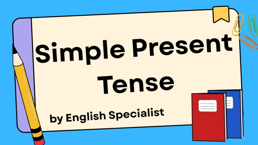 Simple Present Tense fungsi contoh kalimat latihan soal